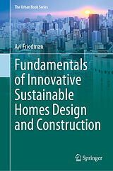 eBook (pdf) Fundamentals of Innovative Sustainable Homes Design and Construction de Avi Friedman