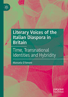 Livre Relié Literary Voices of the Italian Diaspora in Britain de Manuela D'Amore