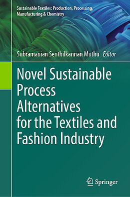 Livre Relié Novel Sustainable Process Alternatives for the Textiles and Fashion Industry de 