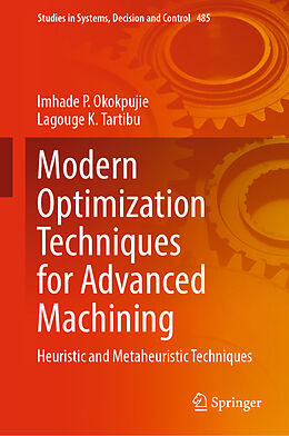 Livre Relié Modern Optimization Techniques for Advanced Machining de Lagouge K. Tartibu, Imhade P. Okokpujie