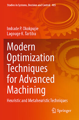 Couverture cartonnée Modern Optimization Techniques for Advanced Machining de Lagouge K. Tartibu, Imhade P. Okokpujie