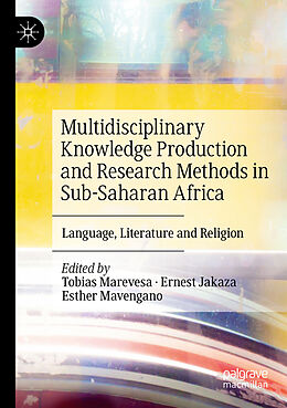 Couverture cartonnée Multidisciplinary Knowledge Production and Research Methods in Sub-Saharan Africa de 