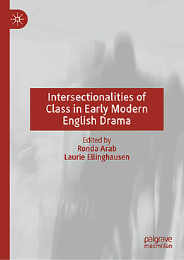 Livre Relié Intersectionalities of Class in Early Modern English Drama de 