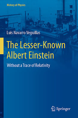 Couverture cartonnée The Lesser-Known Albert Einstein de Luis Navarro Veguillas