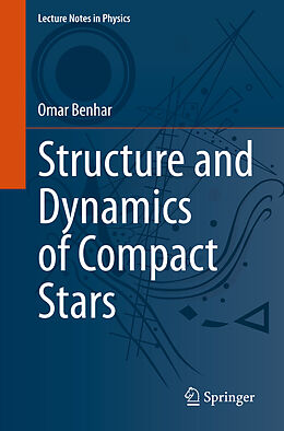 Kartonierter Einband Structure and Dynamics of Compact Stars von Omar Benhar