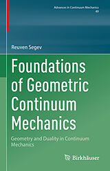 E-Book (pdf) Foundations of Geometric Continuum Mechanics von Reuven Segev