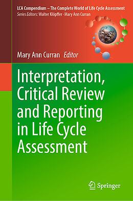 Livre Relié Interpretation, Critical Review and Reporting in Life Cycle Assessment de 