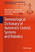 E-Book (pdf) Terminological Dictionary of Automatic Control, Systems and Robotics von Rihard Karba, Jus Kocijan, Tadej Bajd
