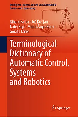 E-Book (pdf) Terminological Dictionary of Automatic Control, Systems and Robotics von Rihard Karba, Jus Kocijan, Tadej Bajd
