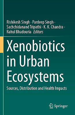 Couverture cartonnée Xenobiotics in Urban Ecosystems de 