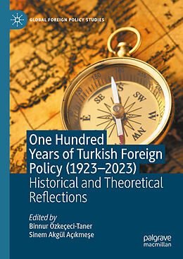 Livre Relié One Hundred Years of Turkish Foreign Policy (1923-2023) de 