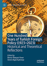 E-Book (pdf) One Hundred Years of Turkish Foreign Policy (1923-2023) von 