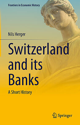 Livre Relié Switzerland and its Banks de Nils Herger