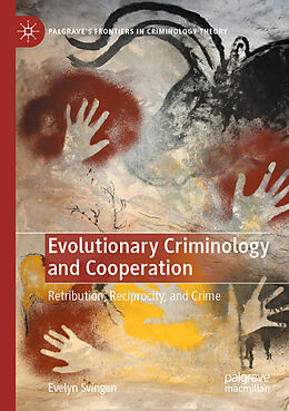 Couverture cartonnée Evolutionary Criminology and Cooperation de Evelyn Svingen