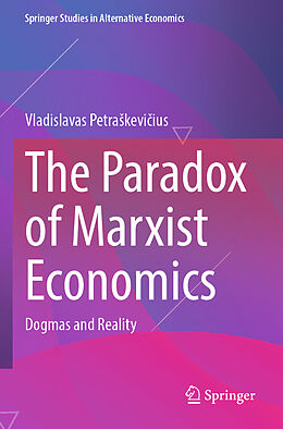 Couverture cartonnée The Paradox of Marxist Economics de Vladislavas Petra kevi ius