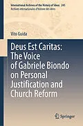 E-Book (pdf) Deus Est Caritas: The Voice of Gabriele Biondo on Personal Justification and Church Reform von Vito Guida