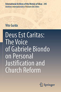 Couverture cartonnée Deus Est Caritas: The Voice of Gabriele Biondo on Personal Justification and Church Reform de Vito Guida