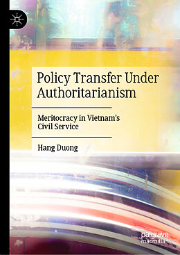 Livre Relié Policy Transfer Under Authoritarianism de Hang Duong