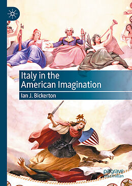 Livre Relié Italy in the American Imagination de Ian J. Bickerton