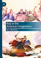 E-Book (pdf) Italy in the American Imagination von Ian J. Bickerton