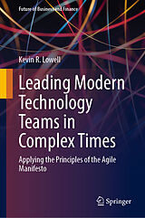 eBook (pdf) Leading Modern Technology Teams in Complex Times de Kevin R. Lowell