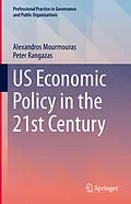 E-Book (pdf) US Economic Policy in the 21st Century von Alexandros Mourmouras, Peter Rangazas