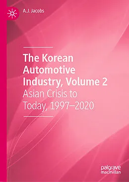 E-Book (pdf) The Korean Automotive Industry, Volume 2 von A. J. Jacobs