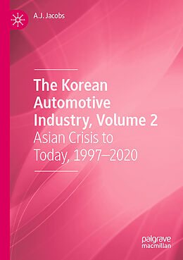 Couverture cartonnée The Korean Automotive Industry, Volume 2 de A. J. Jacobs