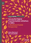 E-Book (pdf) Successful Digital Transformation Initiatives in SMEs von Anna Marrucci, Riccardo Rialti