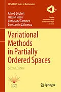 E-Book (pdf) Variational Methods in Partially Ordered Spaces von Alfred Göpfert, Hassan Riahi, Christiane Tammer