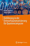 E-Book (pdf) Einführung in die Entwurfsautomatisierung für Quantencomputer von Alwin Zulehner, Robert Wille