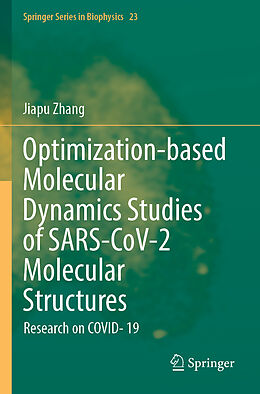 Couverture cartonnée Optimization-based Molecular Dynamics Studies of SARS-CoV-2 Molecular Structures de Jiapu Zhang