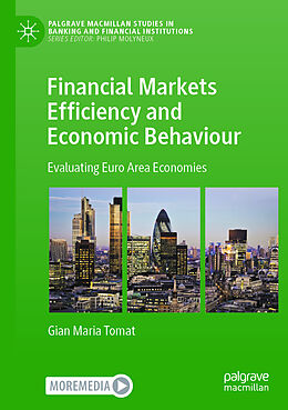 Couverture cartonnée Financial Markets Efficiency and Economic Behaviour de Gian Maria Tomat