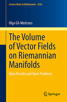 Couverture cartonnée The Volume of Vector Fields on Riemannian Manifolds de Olga Gil-Medrano