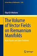 E-Book (pdf) The Volume of Vector Fields on Riemannian Manifolds von Olga Gil-Medrano