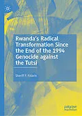 E-Book (pdf) Rwanda's Radical Transformation Since the End of the 1994 Genocide against the Tutsi von Sheriff F. Folarin