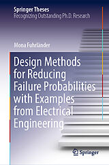 eBook (pdf) Design Methods for Reducing Failure Probabilities with Examples from Electrical Engineering de Mona Fuhrländer