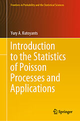 E-Book (pdf) Introduction to the Statistics of Poisson Processes and Applications von Yury A. Kutoyants