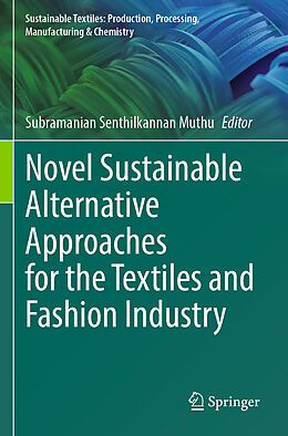 Couverture cartonnée Novel Sustainable Alternative Approaches for the Textiles and Fashion Industry de 