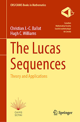 Fester Einband The Lucas Sequences von Hugh C. Williams, Christian J. -C. Ballot