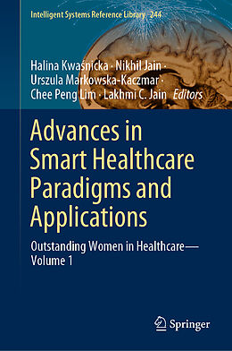 Livre Relié Advances in Smart Healthcare Paradigms and Applications de 