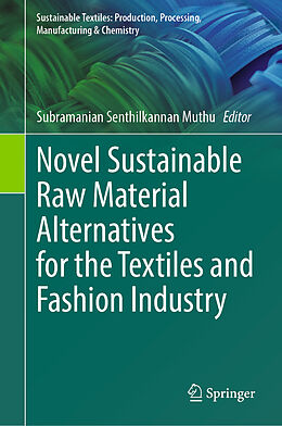 Livre Relié Novel Sustainable Raw Material Alternatives for the Textiles and Fashion Industry de 