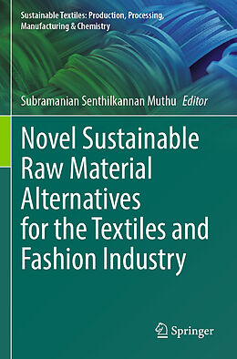 Couverture cartonnée Novel Sustainable Raw Material Alternatives for the Textiles and Fashion Industry de 