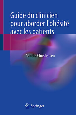 Couverture cartonnée Guide du clinicien pour aborder l'obésité avec les patients de Sandra Christensen