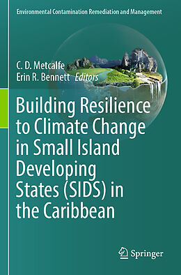 Kartonierter Einband Building Resilience to Climate Change in Small Island Developing States (SIDS) in the Caribbean von 