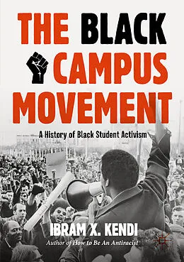 E-Book (pdf) The Black Campus Movement von Ibram X. Kendi