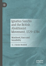 eBook (pdf) Ignatius Sancho and the British Abolitionist Movement, 1729-1786 de G. J. Barker-Benfield