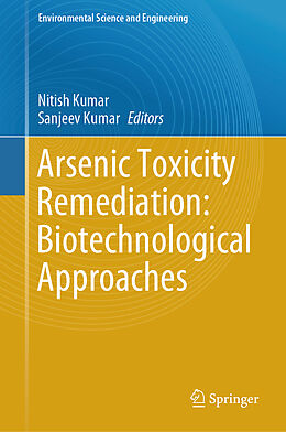 Livre Relié Arsenic Toxicity Remediation: Biotechnological Approaches de 