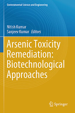 Couverture cartonnée Arsenic Toxicity Remediation: Biotechnological Approaches de 