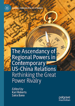 Livre Relié The Ascendancy of Regional Powers in Contemporary US-China Relations de 